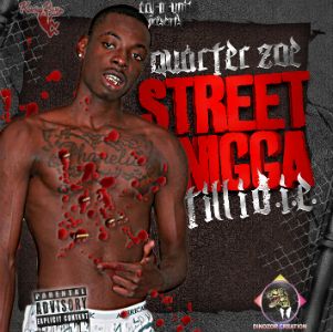 QuarterZoe Street Nigga Till I D.I.E. mixtape cover